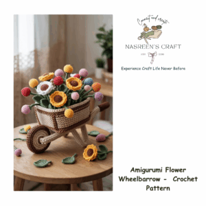 Amigurumi Flower Wheelbarrow -  Crochet Pattern