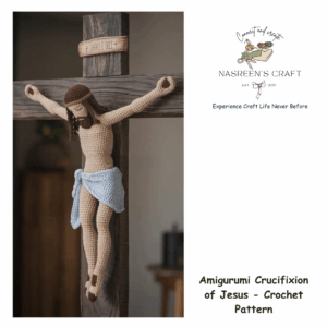 Amigurumi Crucifixion of Jesus - Crochet Pattern